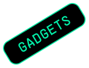 Gadgets
